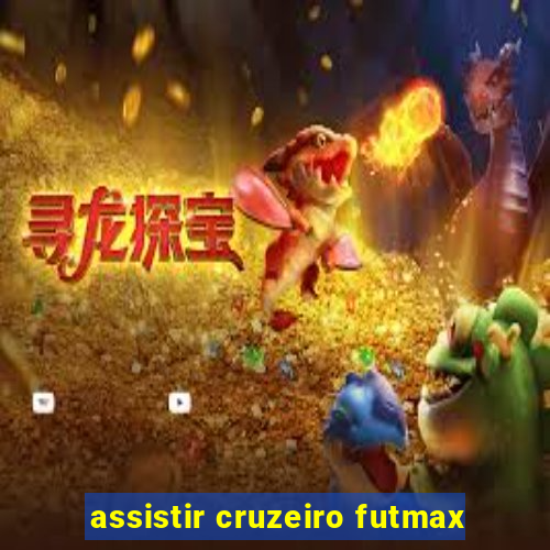 assistir cruzeiro futmax